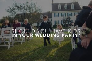 Should you have kids in your wedding party