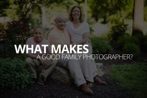 What makes a good family photographer Petruzzo Photography